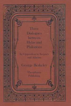 Three Dialogues Between Hylas and Philonous de George Berkeley