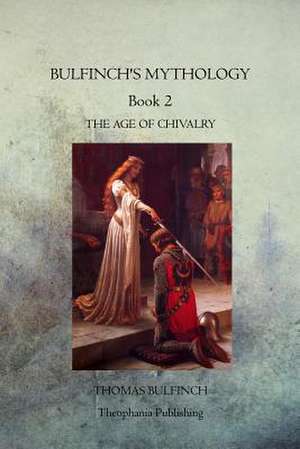 Bulfinch's Mythology Book 2 de Thomas Bulfinch