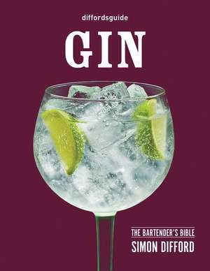 Diffordsguide: The Bartender's Bible de Simon Difford