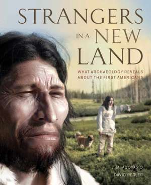 Strangers in a New Land de J M Adovasio