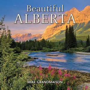 Beautiful Alberta de Mike Grandmaison