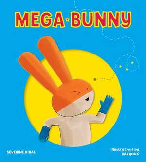 Mega Bunny de Severine Vidal