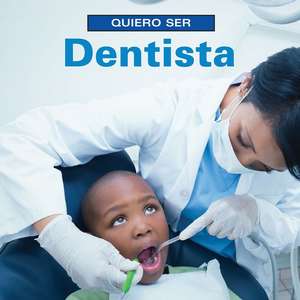 Quiero Ser Dentista de Dan Liebman