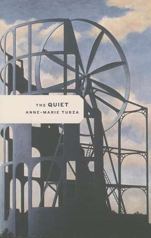 The Quiet de Anne-Marie Turza