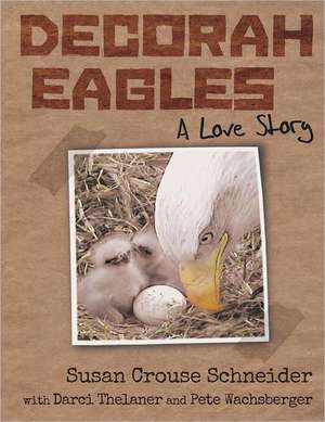 Decorah Eagles de Susan Crouse Schneider