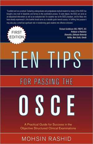 Ten Tips for Passing the OSCE de Mohsin Rashid