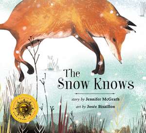 The Snow Knows de Jennifer McGrath