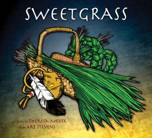 Sweetgrass de Theresa Meuse