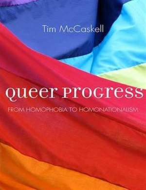 Queer Progress de Tim McCaskell