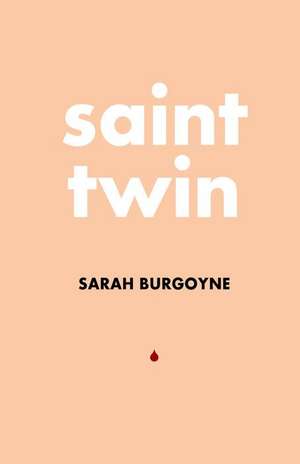 Saint Twin de Sarah Burgoyne