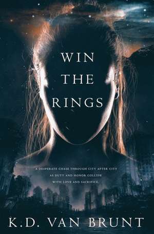 Win the Rings de K. D. Van Brunt