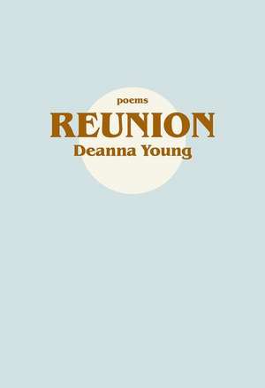 Reunion de Deanna Young