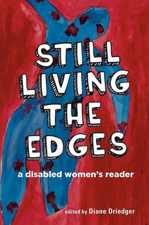 Still Living the Edges de Diane Driedger