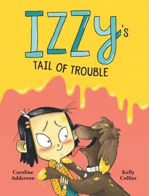 Izzy's Tail of Trouble de Caroline Adderson