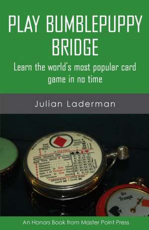 Play Bumblepuppy Bridge: Learn the world's most popular game in no time de Julian Laderman