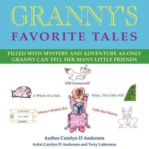 Granny's Favorite Tales de Carolyn D. Anderson