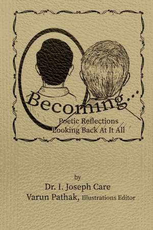 Becoming... de I. Joseph Care