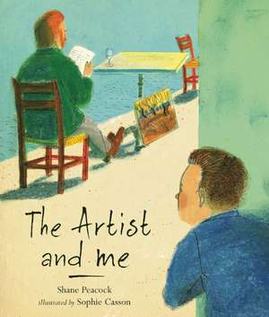 The Artist and Me de Shane Peacock