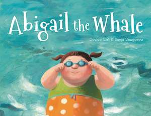 Abigail the Whale de Davide Cali