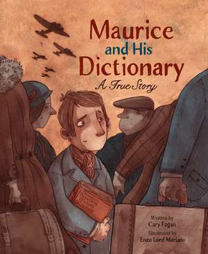 Maurice and His Dictionary: A True Story de Cary Fagan