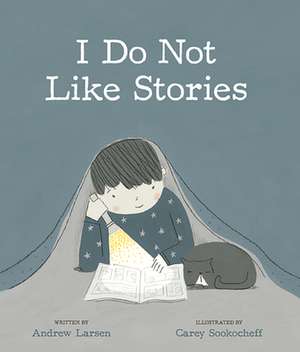 I Do Not Like Stories de Andrew Larsen