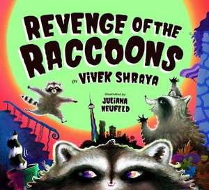 Revenge of the Raccoons de Vivek Shraya