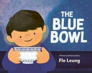 The Blue Bowl de Flo Leung