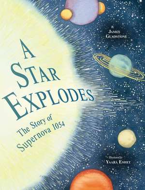 A Star Explodes de James Gladstone