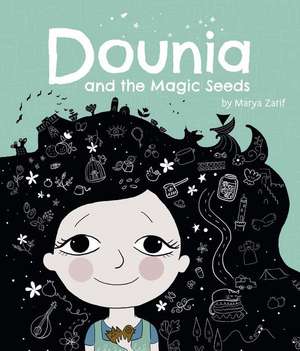 Dounia and the Magic Seeds de Marya Zarif