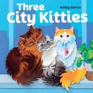 Three City Kitties de Ashley Barron