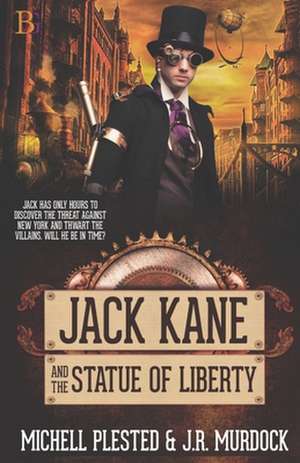 Jack Kane and the Statue of Liberty de Michell Plested