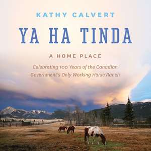 Ya Ha Tinda de Kathy Calvert