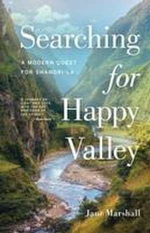 Searching for Happy Valley de Jane Marshall