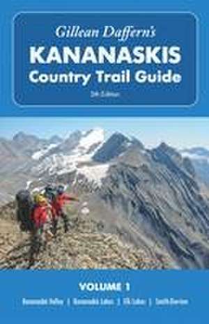 Gillean Daffern's Kananaskis Country Trail Guide 5th Edition, Volume 1 de Gillean Daffern