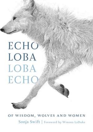 Echo Loba, Loba Echo de Sonja Swift