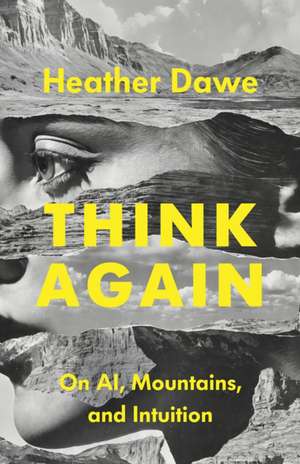 Think Again de Heather Dawe