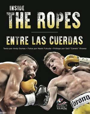 Inside the Ropes de Andy Dumas