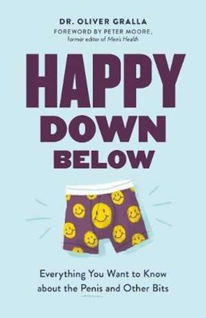 Happy Down Below de Dr. Oliver Gralla