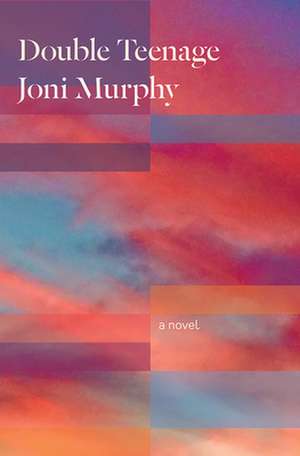 Double Teenage de Joni Murphy