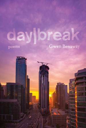 Day/Break de Gwen Benaway