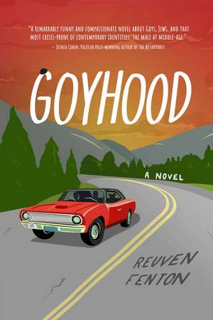 Goyhood: A Novel de Reuven Fenton