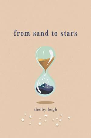 From Sand to Stars de Shelby Leigh