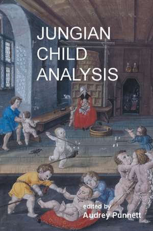 Jungian Child Analysis de Audrey Punnett