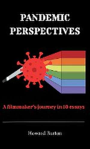 Pandemic Perspectives de Howard Burton