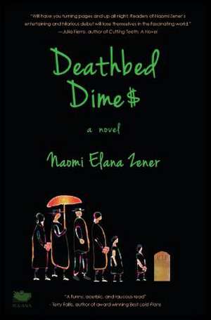 Deathbed Dimes de Naomi Zener