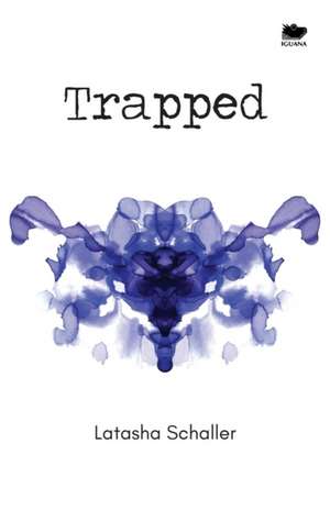 Trapped de Latasha Schaller