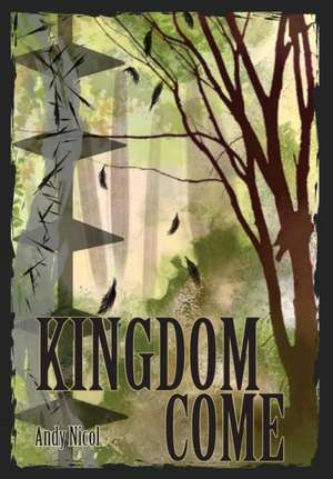 Kingdom Come de Andy Nicol