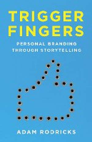 Trigger Fingers de Adam Rodricks