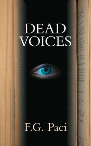 Dead Voices: Volume 156 de F. G. Paci