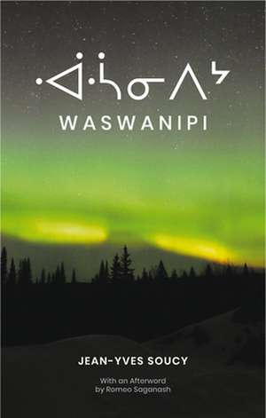 Waswanipi de Jean-Yves Soucy